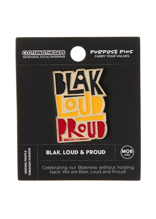 Blak, Loud & Proud Pin
