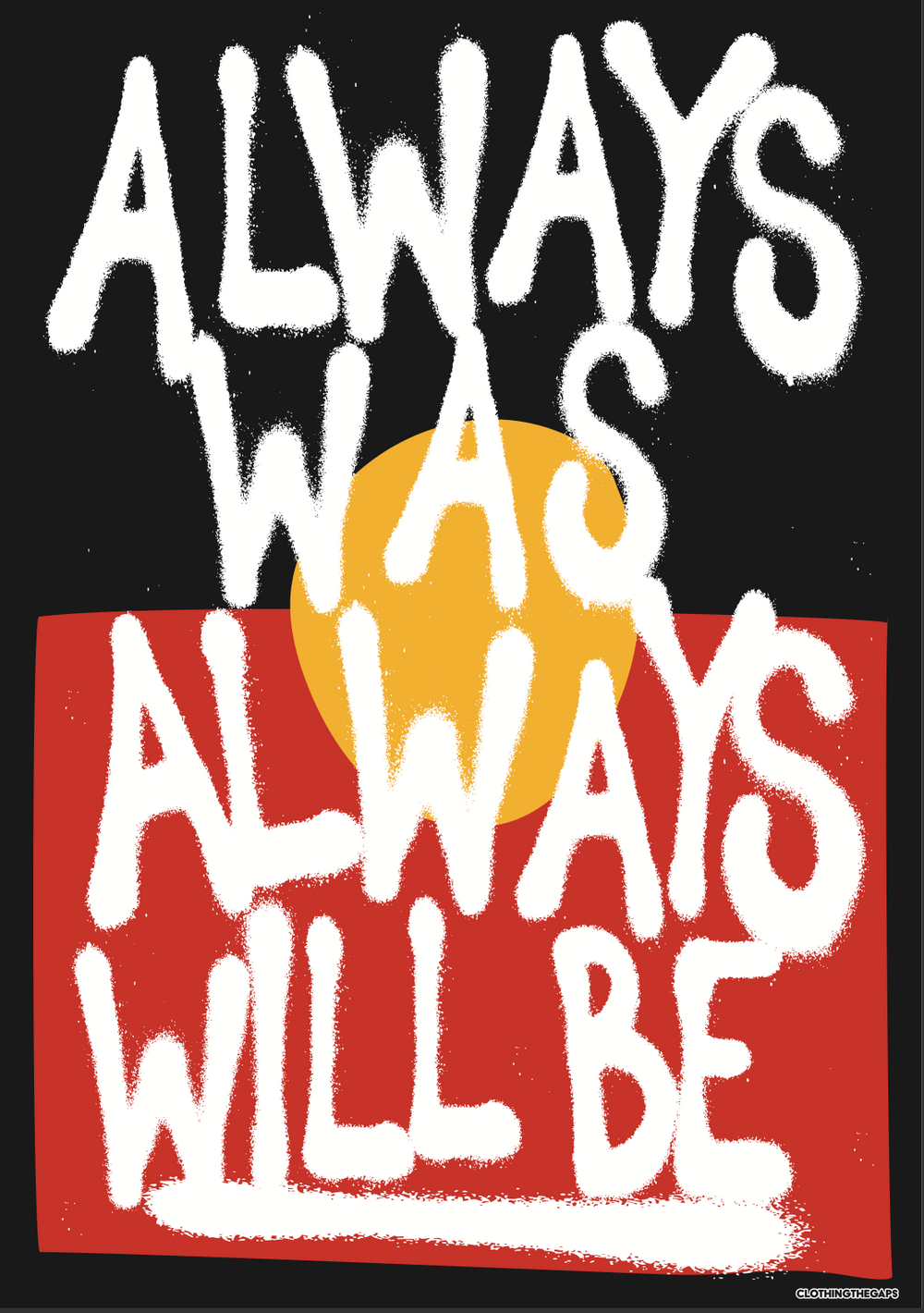 'Always Was, Always Will Be' Poster