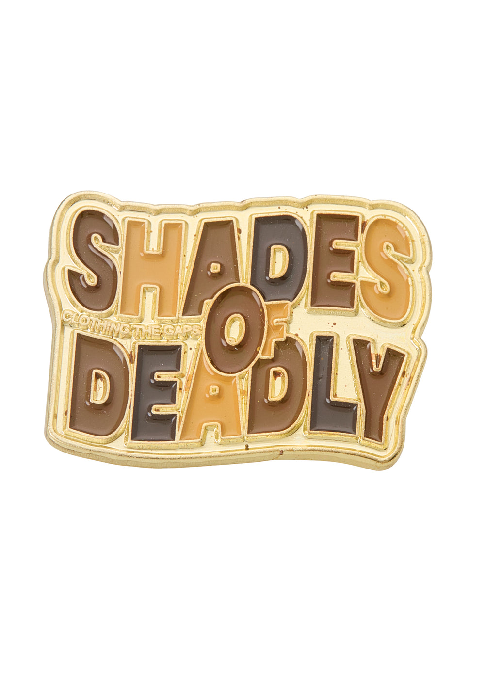 Shades of Deadly Pin