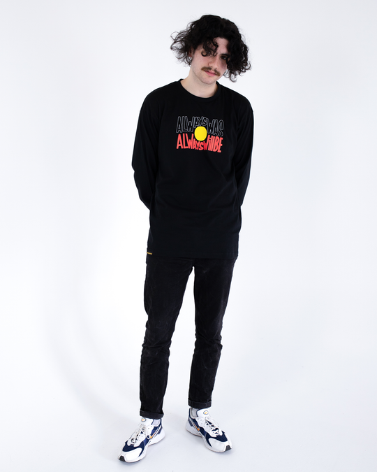 Clothing The Gaps. Black long sleeve T-shirt with Black, yellow and red 'always was always will be' text screen printed in centre.