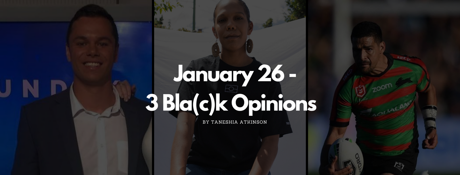 Jan 26 - 3 Bla(c)k Opinions