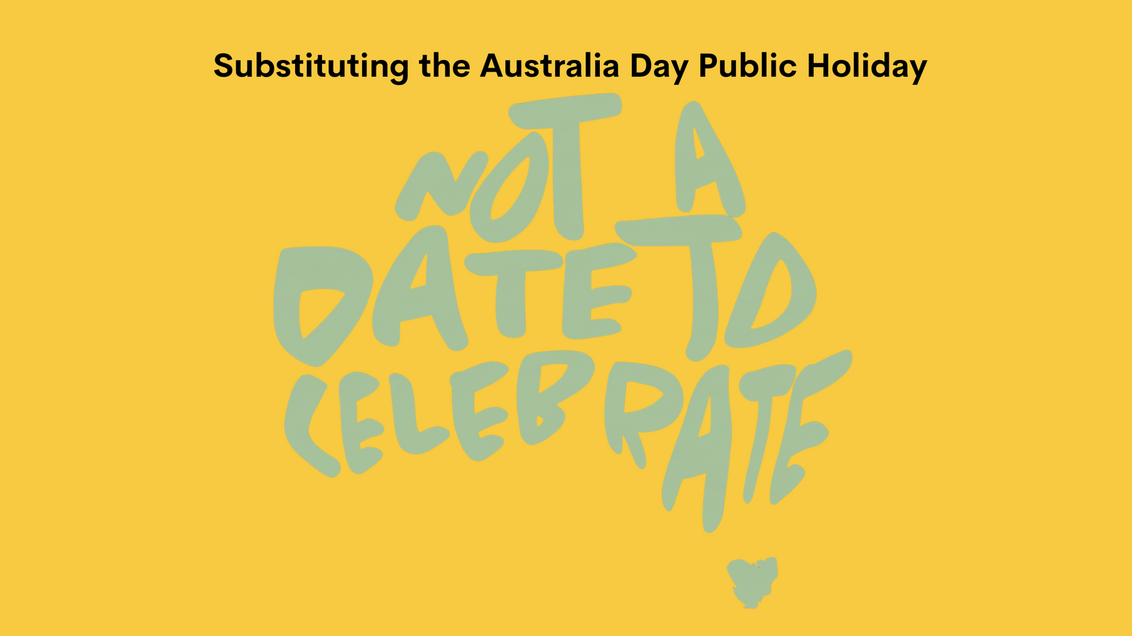Not A Date To Celebrate: Substituting the Australia Day Public Holiday