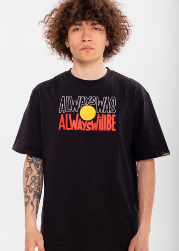 Black Short Sleeve 'Always Was, Always Will Be' Tee