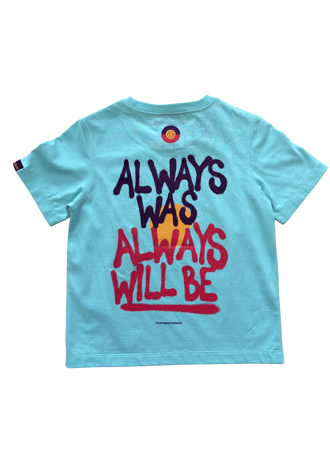 Clothing The Gaps Aqua Always Was Always Will Be Kids Tee — Aboriginal Flag Chest Back Print Sovereignty First Nations Aboriginal Owned Melbourne
