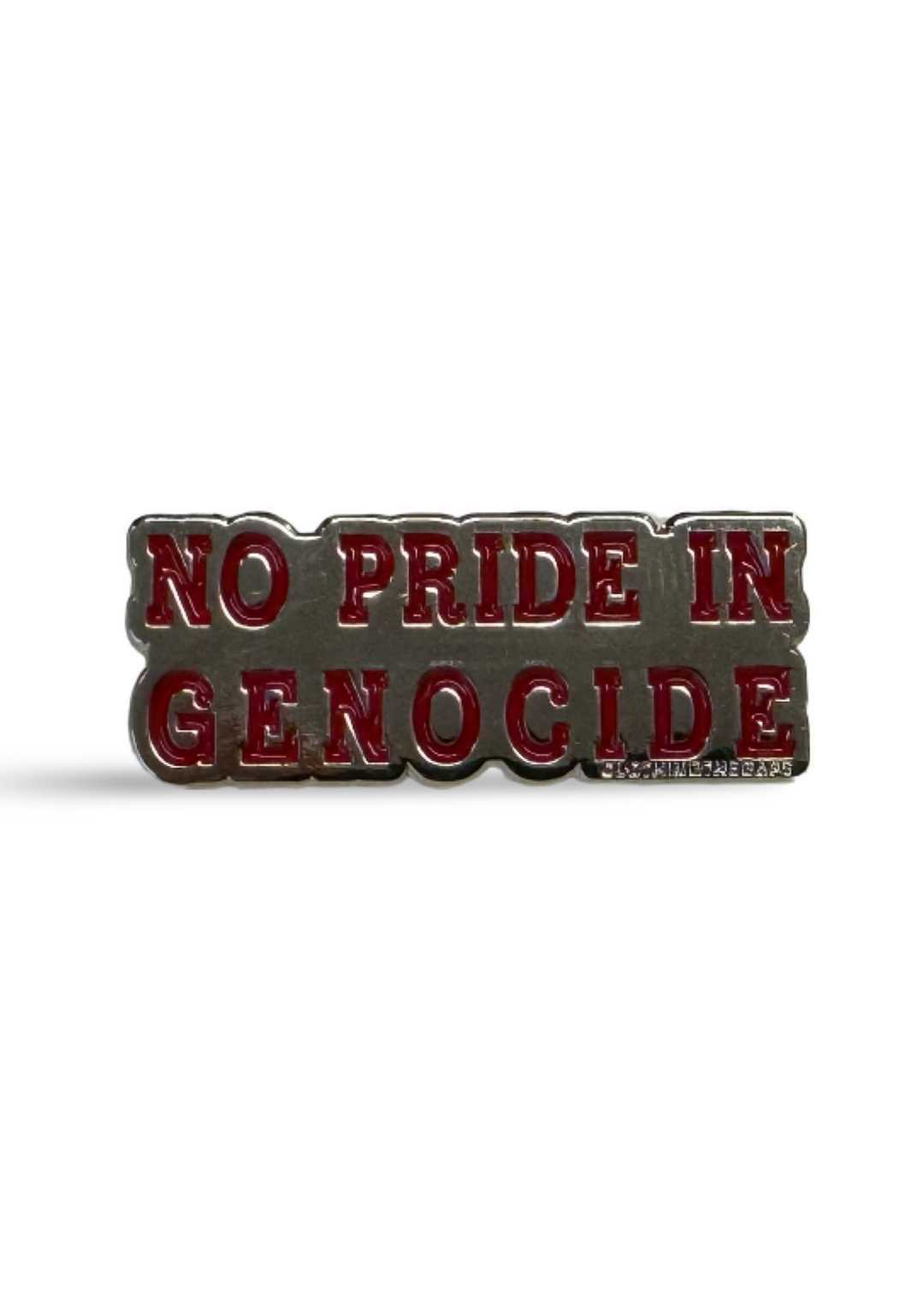 No pride in genocide pin clothing the gaps