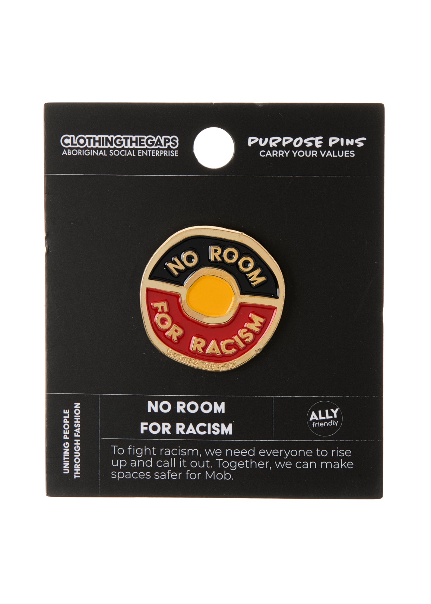 No Room For Racism enamel pin with Aboriginal flag. Clothing The Gaps.