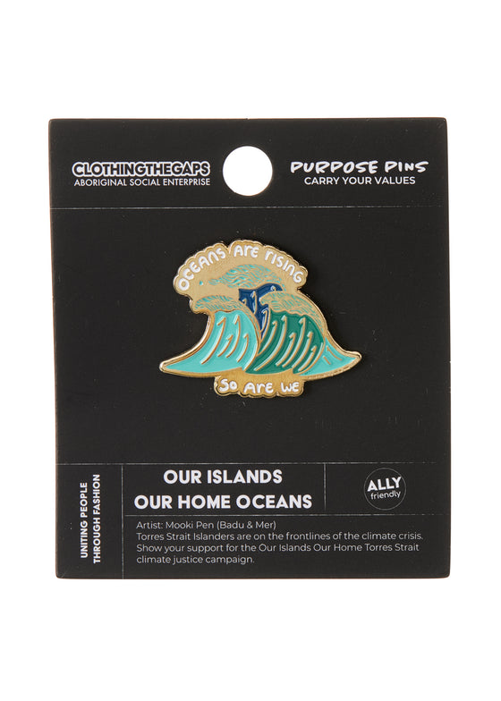 Our Islands Our Home Oceans Pin