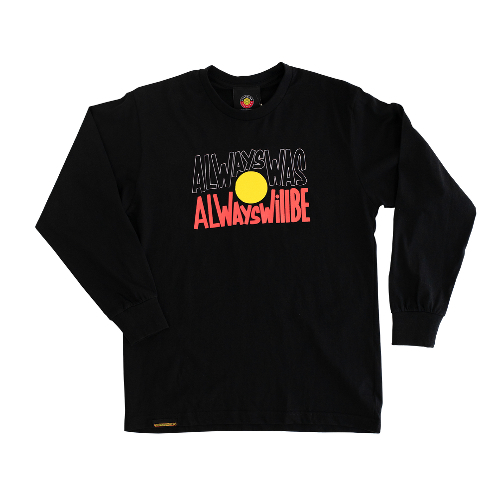 Long Sleeve 'Always Was, Always Will Be' Tee
